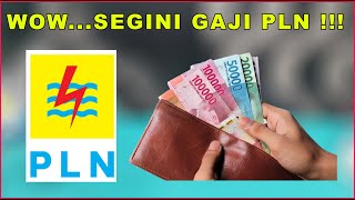 WOW... TERNYATA SEGINI GAJI PLN !!!