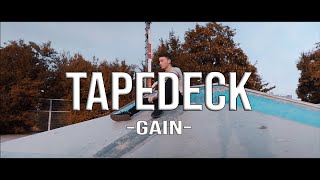 Gain - Tapedeck (Prod. Blue Atlanta Beats)