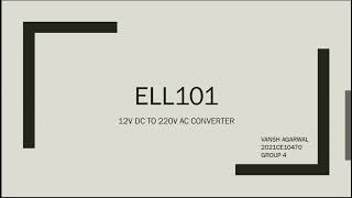 Ell101 Project 12V Dc To 220V Ac Converter Iit-D Vansh Agarwal