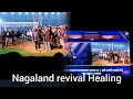 Nagaland Revival And Healing Festival 2025 Nagaland Revival And Healing Festival 2025