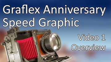 Graflex Anniversary Speed Graphic Video 1 | Overview