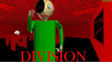 DIVISION | Baldi Basics Mod