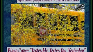 Cover: "Yester-Me, Yester-You, Yesterday"   (2015Apr21)