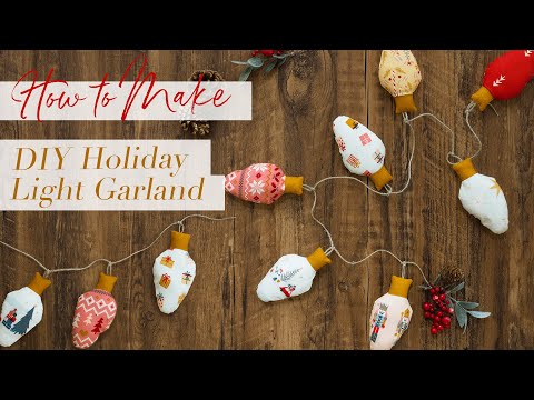 How To Make a Fabric Holiday Light Garland | Quick and Easy Beginner Tutorial