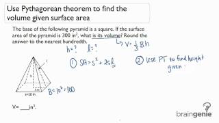 2.3.2 Use Pythagorean theorem to find the volume given the surface area