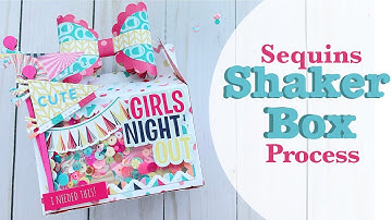 Sequins Shaker Box Process