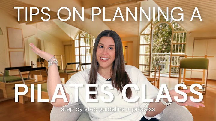 HOW TO PLAN A PILATES CLASS | instructor tips on structuring and planning your classes