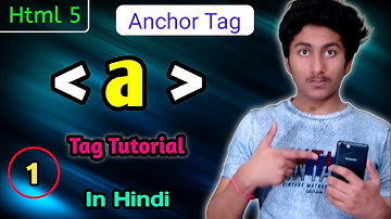 Anchor Tag In HTML 5 Tutorial In Hindi | What is Anchor Tag In Html