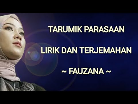 FAUZANA - TARUMIK PARASAAN ||LIRIK LAGU DAN TERJEMAHAN (VIRAL)