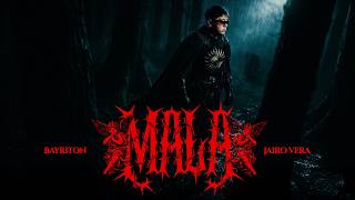 BAYRITON + JAIRO VERA - MALA (VISUALIZER OFICIAL) | DARK FANTASY