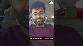 EXCISE INSPECTOR UPDATE !