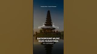 Free Background Music Nusantara | Framelens Music - Sound of Nusantara