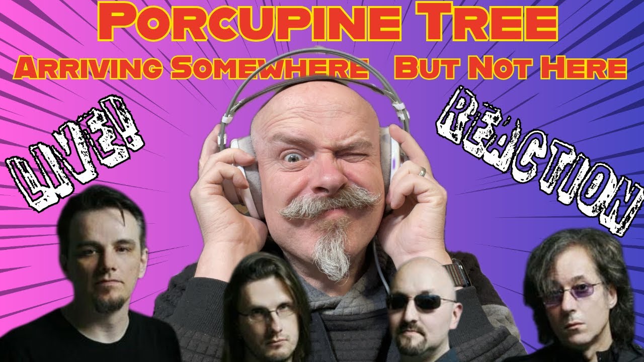 Reaction: Porcupine Tree - Arriving Somewhere But Not Here - Live