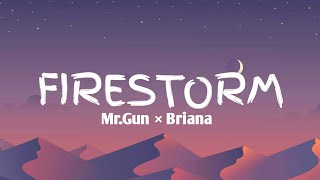 Mr. Gun × Briana - Firestorm ( Official Lyrics Video )