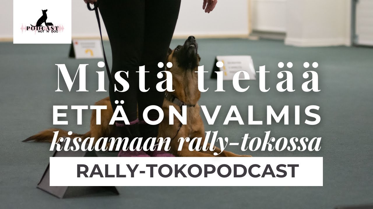 K1J4 Mistä tietää, että on valmis kisaamaan rally-tokossa?