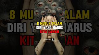8 MUSUH DALAM DIRI YANG HARUS KITA LAWAN #feedshorts #shorts #islam