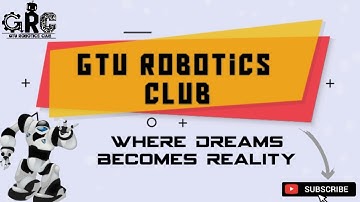 JOIN US @ GTU ROBOTICS CLUB