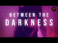 Between The Darkness Horror Central