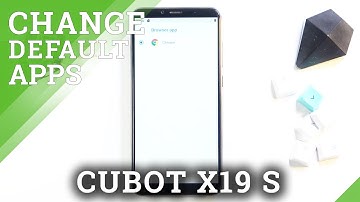 How to Change Default Browser in CUBOT X19 S – Manage Default App