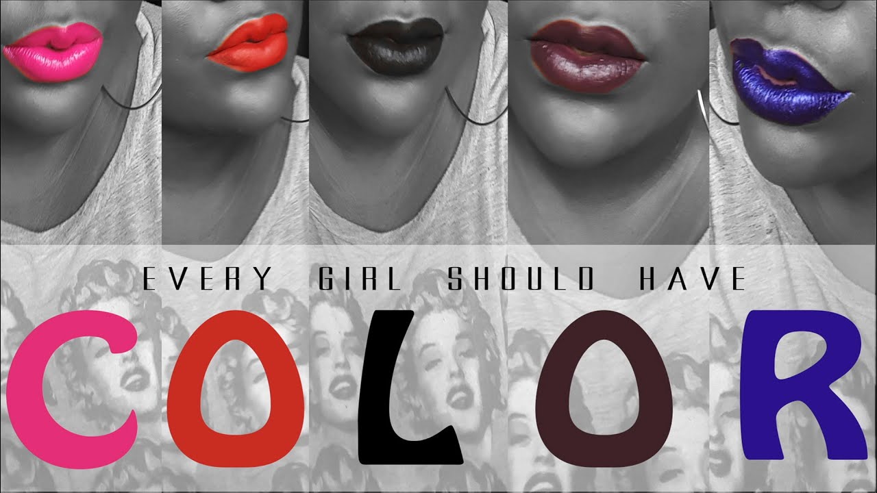 Colors Every Girl Should Have thepaintedlipsproject YouTube