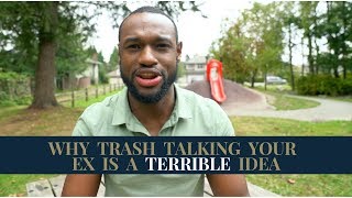 Why You Should Never Talk Trash About Your EX. (Abundant Relationships w/ EC Sabbi)