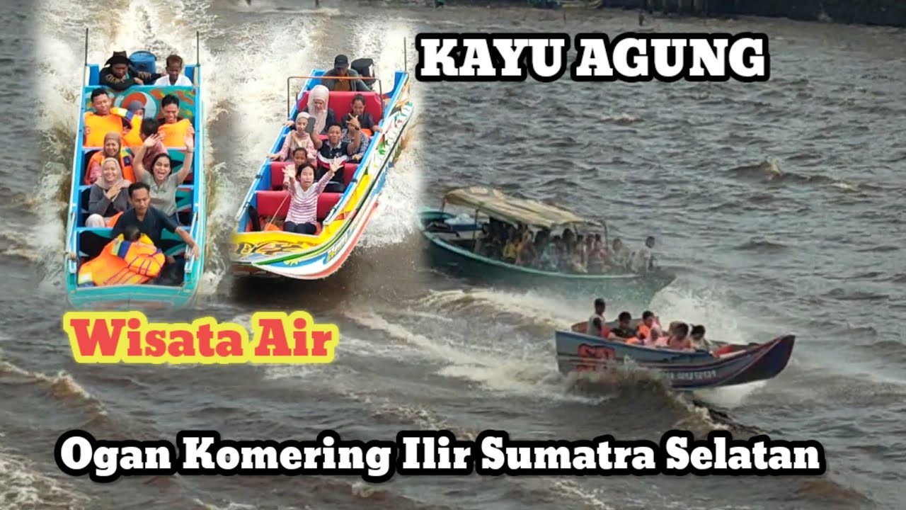 WISATA AIR || PAYU NAEK LAH SPEEDBOAT || KAYU AGUNG OGAN KOMERING ILIR SUMATRA SELATAN