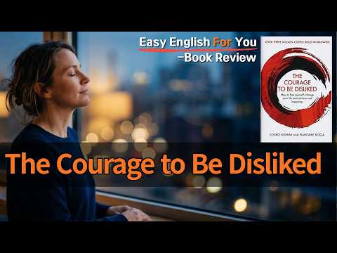 Easy English book: Why Someone Will Always Dislike You - Adler Psychology