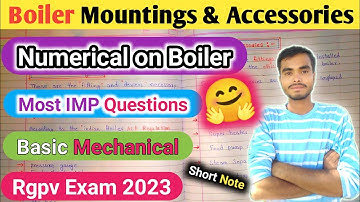 Boiler Mountings & Accesoreiss || Numerical on Boiler || Most Imp Questions | Rgpv Exam 2023 |B.Tech