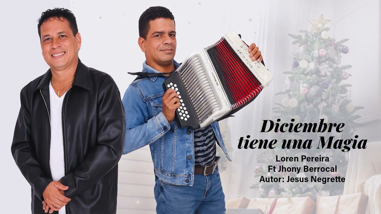 Diciembre tiene una Magia - Loren Pereira & Jhony Berrocal