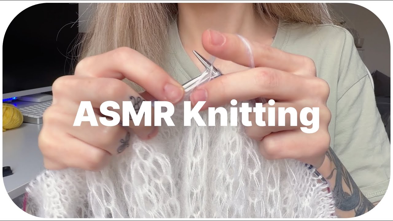 ASMR Knitting Session - soft, rhythmic needle sounds for focus and calm