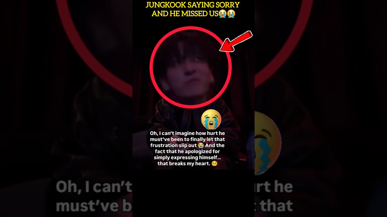 JUNGKOOK SAYING SORRY AND HE MISSED US😭 