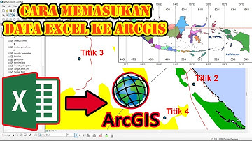 Cara Memasukan Data Koordinat  Dari Excel Ke ArcGIS Paling Mudah