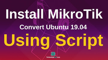 How To Convert Ubuntu 19.04 Server To MikroTik Router Using Script