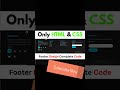 Responsive Footer Code HTML CSS #cssanimation #frontend #webdev #tutorial
