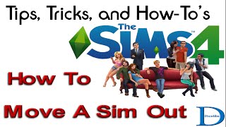 How To Move A Sim Out - The Sims 4 Tip