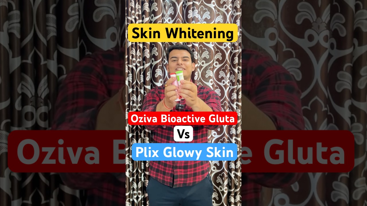 Oziva Bioactive Gluta vs Plix Glowy Skin | Best Glutathione for Skin  Whitening? #shorts #glutathione