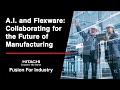 How does flexware envision collaboration with ai in manufacturing  hitachis fusion for industry