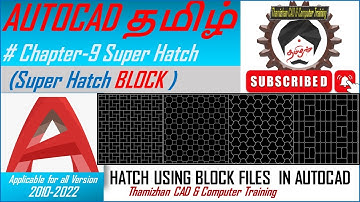 Autocad 2DTutorial Tamil : Chapter 9 SUPER HATCH BLOCK(Full in-depth Class) beginner to expert