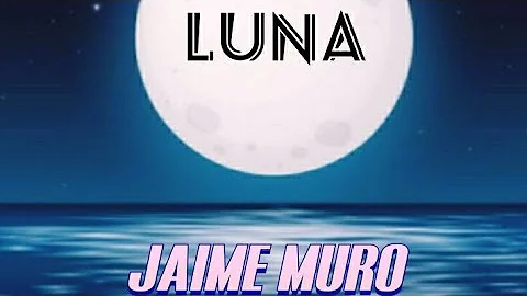 Jaime Muro - Luna (Audio Oficial)