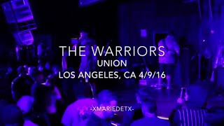 The Warriors - FULL SET - | UNION | 4/9/16