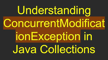 Understanding ConcurrentModificationException in Java Collections