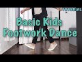 Kids Footwork Dance Tutorial