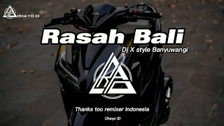 RUNGOKNO KANG MAS AKU GELO [ RASAH BALI] DJ X STYLE BANYUWANGI