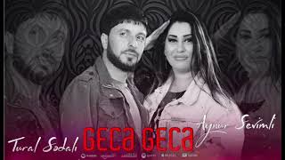 Aynur Sevimli ft Tural Sedali - Gece Gece 2023 Remix Resimi