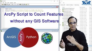 ArcPy Script to Count Features without any GIS Software (Course: ArcPy for ArcMap Level 2, Lect: 27)