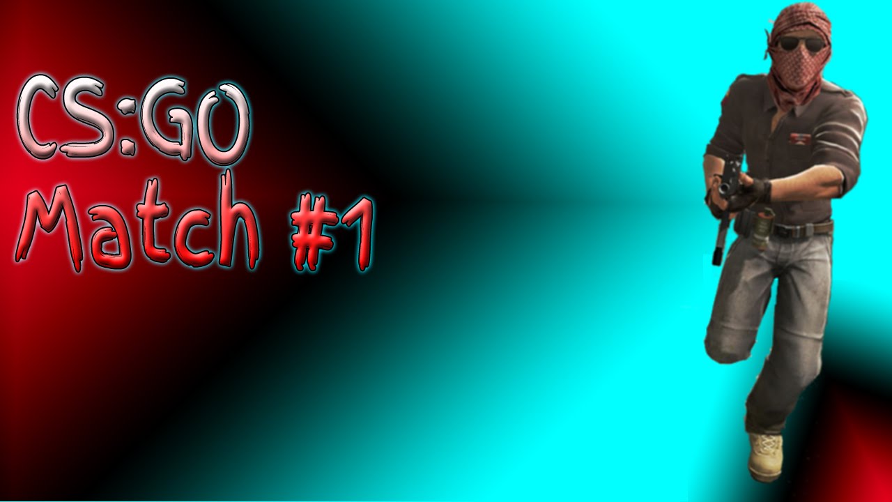 CS:GO - Match #1