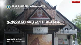 Minggu XIV Setelah Trinitatis / Minggu Mendoakan Pelayan Gereja I ● GBKP Rg. Yogyakarta ● 06/09/2026