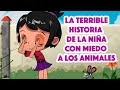Las Historias Espeluzantes 👻 🐭 La Terrible Historia De La Niña Con Miedo A Los Animales (Episodio 8)