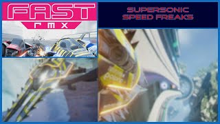 FAST RMX - Supersonic Speed Freaks [NO COMMENTARY]