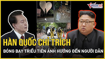 Bóng bay rác Triều Tiên gây gián đoạn sân bay, làm cháy mái nhà dân, Hàn Quốc tức giận lên tiếng
